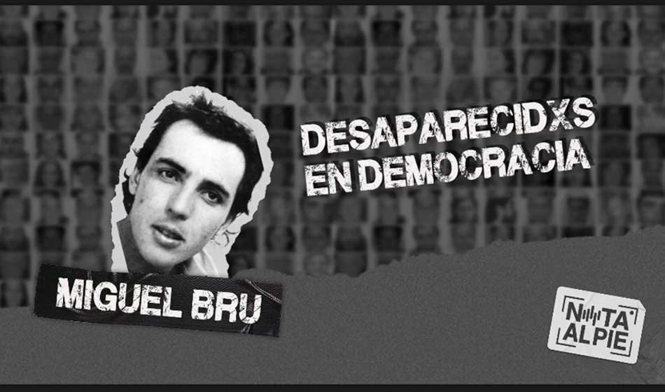 Miguel Bru desapareció el 17 de agosto de 1993. Aunque los policías involucrados fueron condenados, sigue desaparecido.
